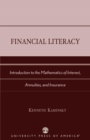 Image for Financial Literacy : Introduction to the Mathematics of Interest, Annuities, and Insurance