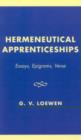 Image for Hermeneutical Apprenticeships : Essays, Epigrams, Verse