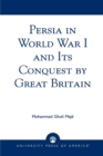 Image for Persia in World War I and Its Conquest by Great Britain