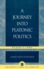 Image for A Journey Into Platonic Politics : Plato&#39;s Laws
