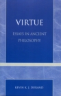 Image for Virtue : Essays in Ancient Philosophy