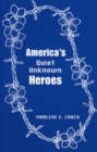 Image for America&#39;s Quiet Unknown Heroes