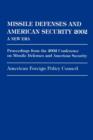 Image for Missile Defenses and American Security : A New Era - Proceedings from the 2002 Conference on Missile Defenses and American Security