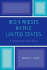 Image for Irish Priests in the United States