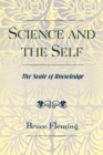 Image for Science and the Self : The Scale of Knowledge