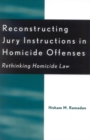Image for Reconstructing Jury Instructions in Homicide Offenses