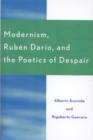 Image for Modernism, Ruben Dar&#39;o, and the Poetics of Despair