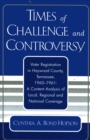Image for Times of Challenge and Controversy