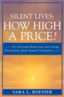 Image for Silent Lives: How High a Price?