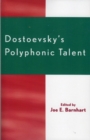 Image for Dostoevsky&#39;s Polyphonic Talent