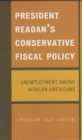 Image for President Reagan&#39;s Conservative Fiscal Policy : Unemployment Among African Americans