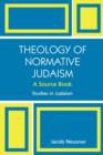 Image for Theology of Normative Judaism : A Source Book