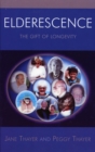 Image for Elderescence : The Gift of Longevity