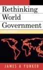 Image for Rethinking World Government