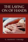 Image for The Laying on of Hands