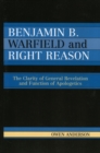 Image for Benjamin B. Warfield and Right Reason