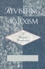 Image for Revisiting Marxism : A Bourgeois Reassessment