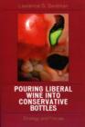 Image for Pouring Liberal Wine into Conservative Bottles