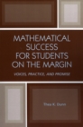 Image for Mathematical Success for Students on the Margin : Voices, Practice, and Promise
