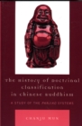 Image for The History of Doctrinal Classification in Chinese Buddhism