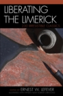 Image for Liberating the Limerick : 230 Irresistible Classics