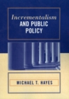 Image for Incrementalism and Public Policy