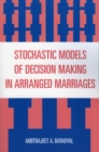 Image for Stochastic Models of Decision Making in Arranged Marriages