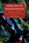 Image for Cultural Identity and Creolization in National Unity