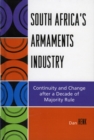 Image for South Africa&#39;s Armaments Industry : Continuity and Change after a Decade of Majority Rule