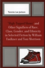 Image for &#39;High-Topped Shoes&#39; and Other Signifiers of Race, Class, Gender and Ethnicity in Selected Fiction by William Faulkner and Toni Morrison