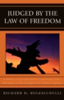 Image for Judged by the Law of Freedom : A History of the Faith-Works Controversy, and a Resolution in the Thought of St. Thomas Aquinas