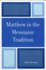 Image for Matthew in the Messianic Tradition