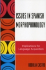 Image for Issues in Spanish Morphophonology