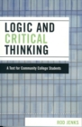 Image for Logic and Critical Thinking : A Text for Community College Students