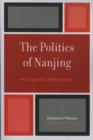 Image for The Politics of Nanjing