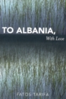 Image for To Albania, with Love