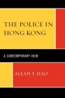 Image for The Police in Hong Kong : A Contemporary View