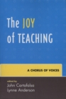 Image for The Joy of Teaching : A Chorus of Voices
