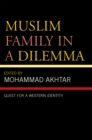 Image for Muslim Family in a Dilemma : Quest for a Western Identity