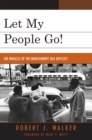 Image for Let My People Go! : &#39;The Miracle of the Montgomery Bus Boycott&#39;