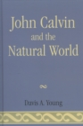 Image for John Calvin and the Natural World