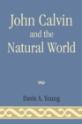 Image for John Calvin and the Natural World