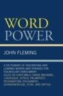 Image for Word Power : A Dictionary of Fascinating and Learned Words and Phrases for Vocabulary Enrichment