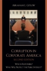 Image for Corruption in Corporate America : Who is Responsible? Who Will Protect the Public Interest?