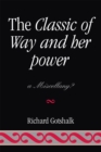 Image for The Classic of Way and her Power : a Miscellany?