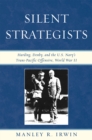 Image for Silent Strategists : Harding, Denby, and the U.S. Navy&#39;s Trans-Pacific Offensive, World War II