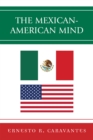 Image for The Mexican-American Mind