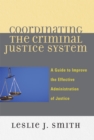 Image for Coordinating the Criminal Justice System