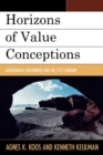 Image for Horizons of Value Conceptions : Axiological Discourses for the 21st Century
