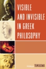 Image for Visible and Invisible in Greek Philosophy